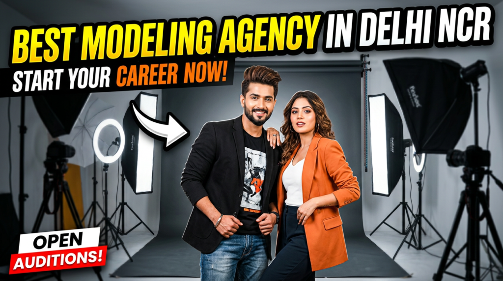best modeling agency in delhi ncr